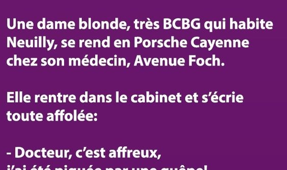 Une dame blonde, très BCBG qui habite Neuilly…