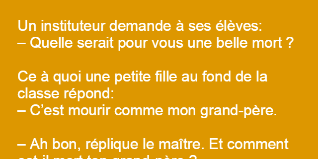 Un instituteur demande à ses élèves