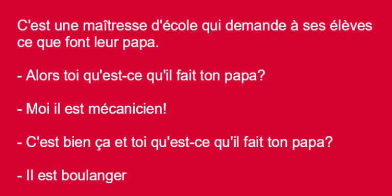 La maîtresse demande ce que font les papas de ses éleves