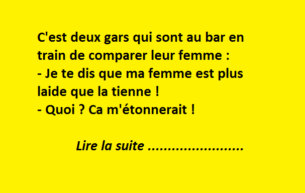 Ma femme est plus laide que la tienne