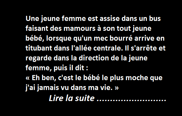 Le mec bourré et le bébé moche