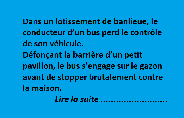 Le conducteur du bus qui perd le contrôle