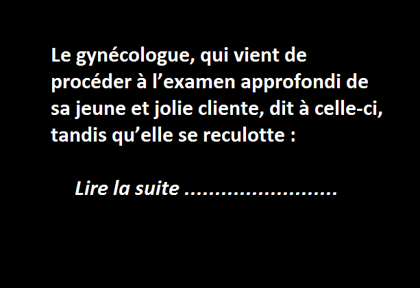 L’endroit rêvé du gynécologue