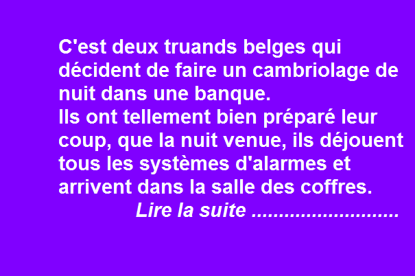 Le cambriolage des truands belges