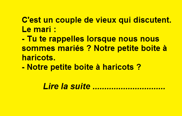 La boîte à haricots du vieux couple
