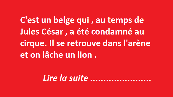 Le Belge condamné au cirque au temps de Jules César